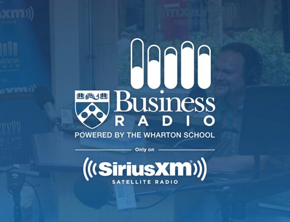 Business Radio Powered by The Wharton School on SiriusXM